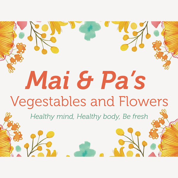 Mai & Pa Flowers and Vegetable